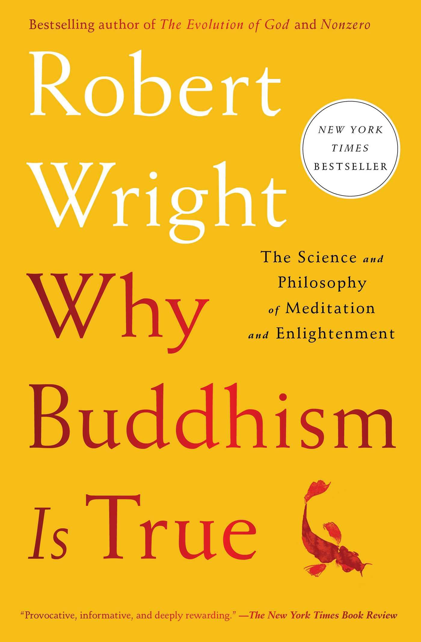 Why Buddhism Is True