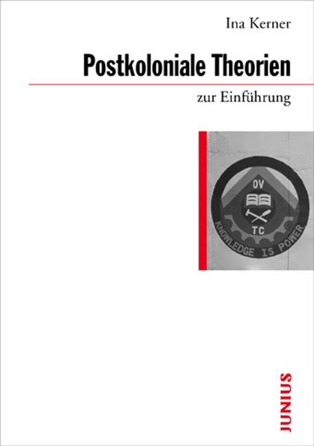 Postkoloniale Theorien zur Einführung