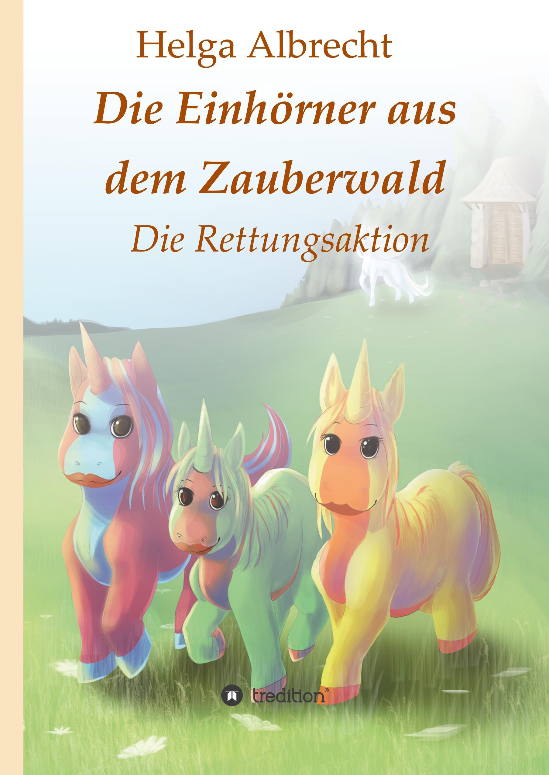 Die Einhörner aus dem Zauberwald