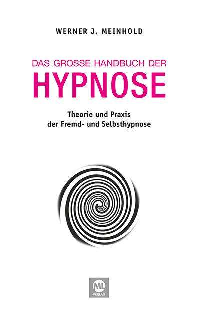 Das große Handbuch der Hypnose