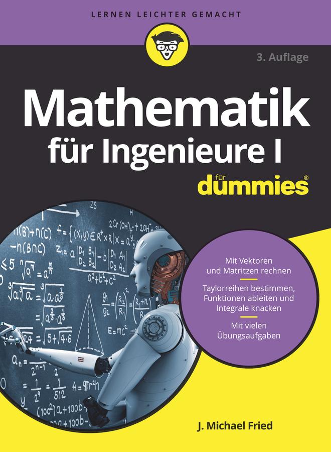 Mathematik für Ingenieure I für Dummies