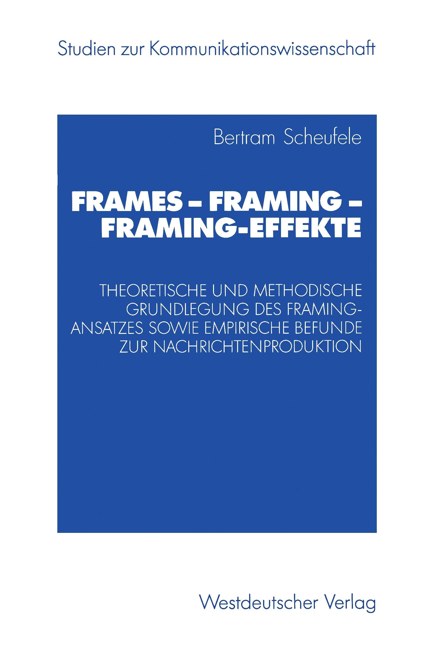 Frames ¿ Framing ¿ Framing-Effekte