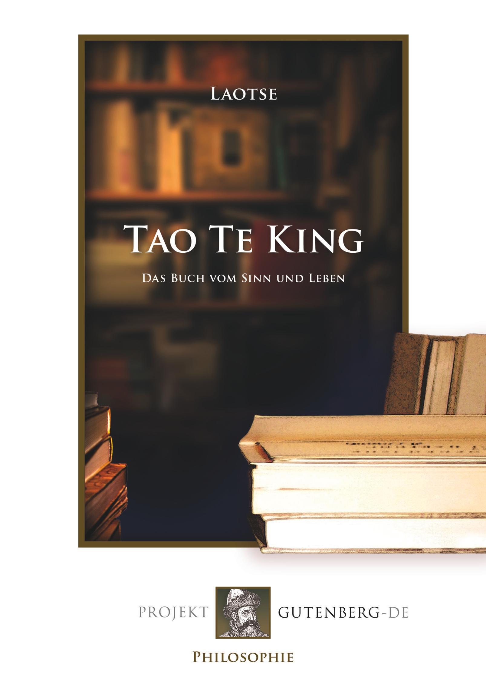 Tao Te King. Übertragen von Richard Wilhelm