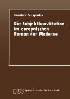 Die Subjektkonstitution im europäischen Roman der Moderne