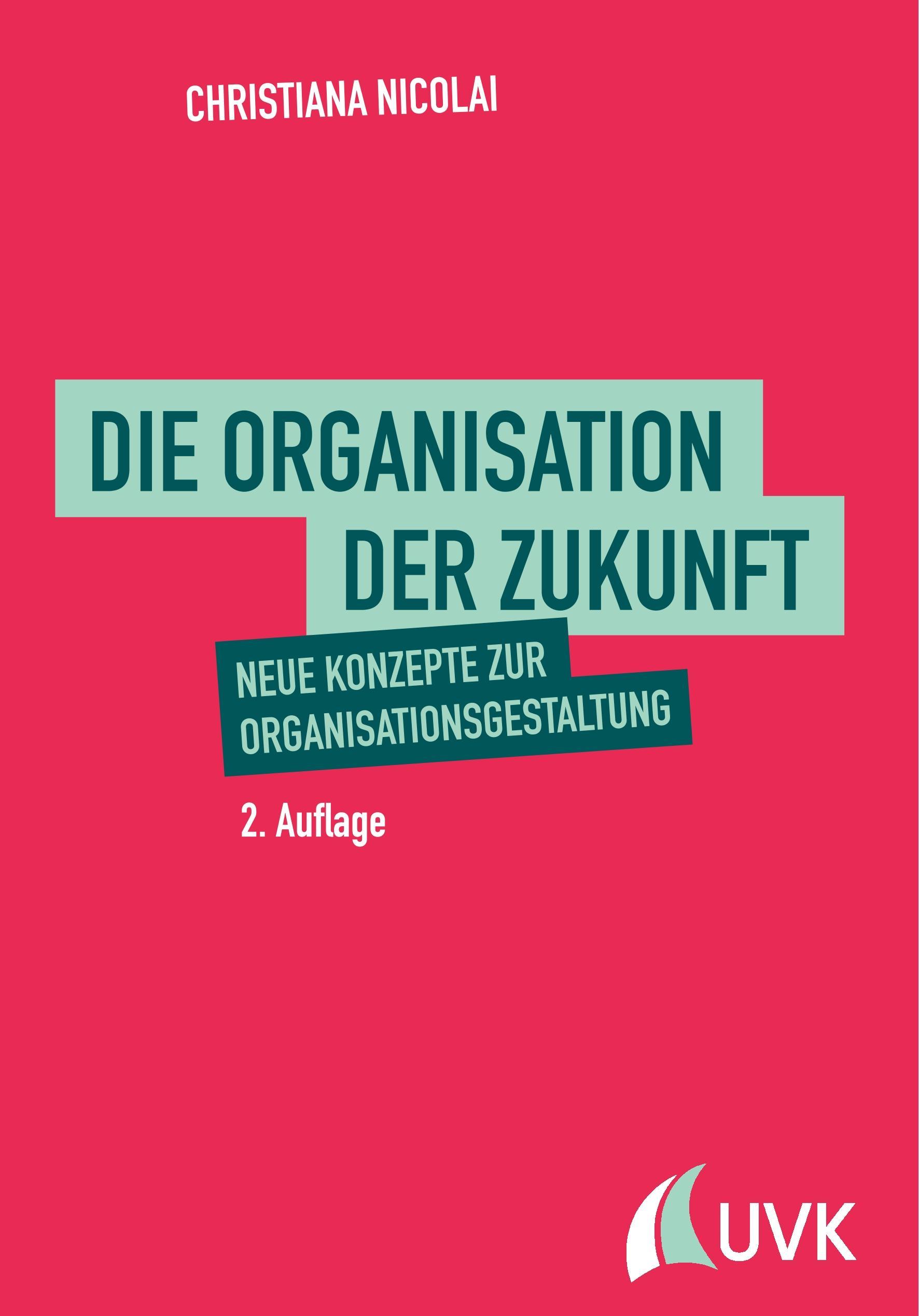 Die Organisation der Zukunft