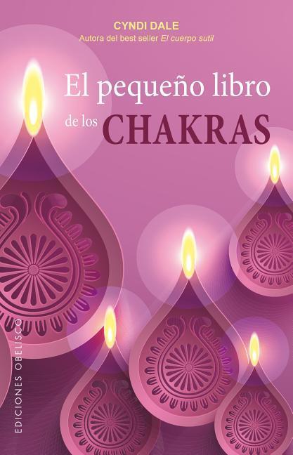 El Pequeno Libro de Los Chakras