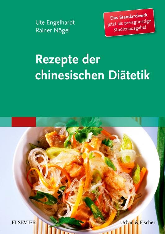 Rezepte der chinesischen Diätetik - Studienausgabe