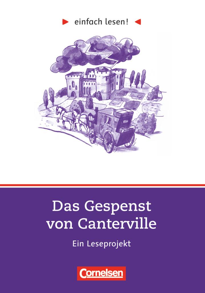 einfach lesen! Das Gespenst von Canterville. Aufgaben und Übungen