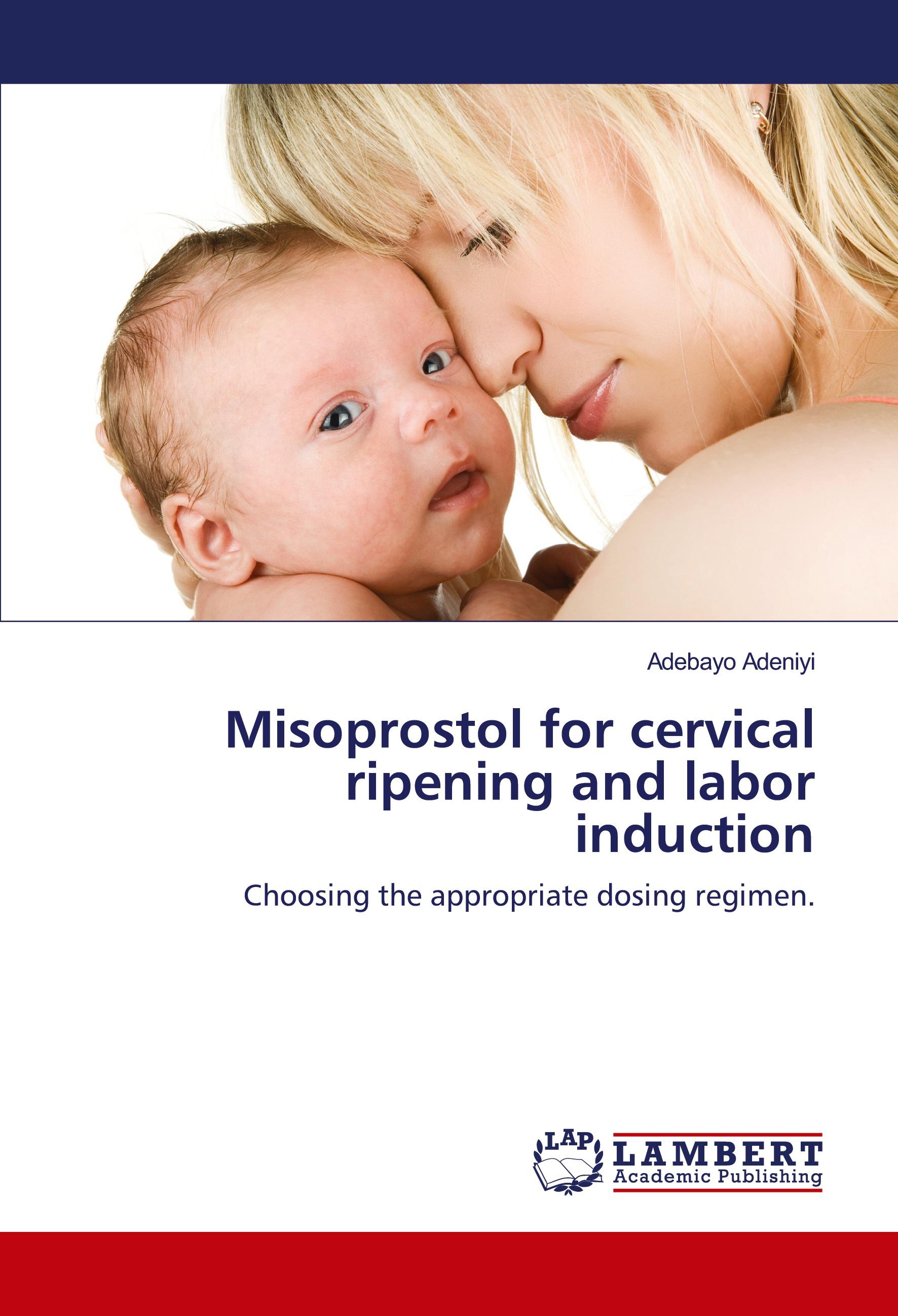 Misoprostol for cervical ripening and labor induction