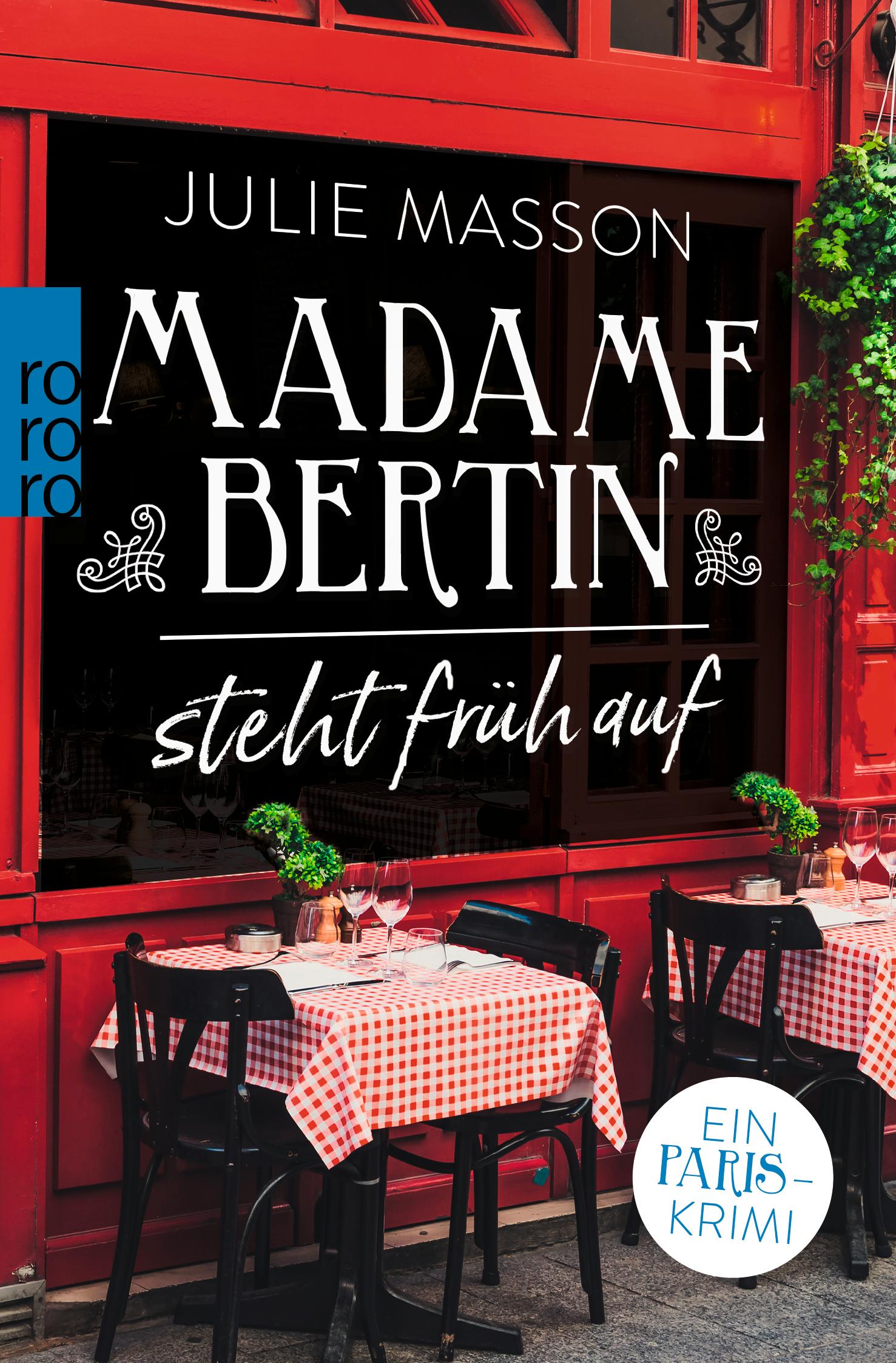 Madame Bertin steht früh auf