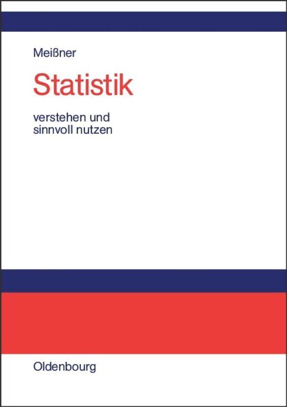 Statistik verstehen und sinnvoll nutzen