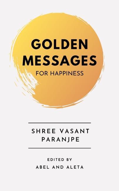 Golden Messages for Happiness