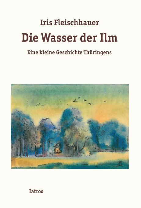 Die Wasser der Ilm