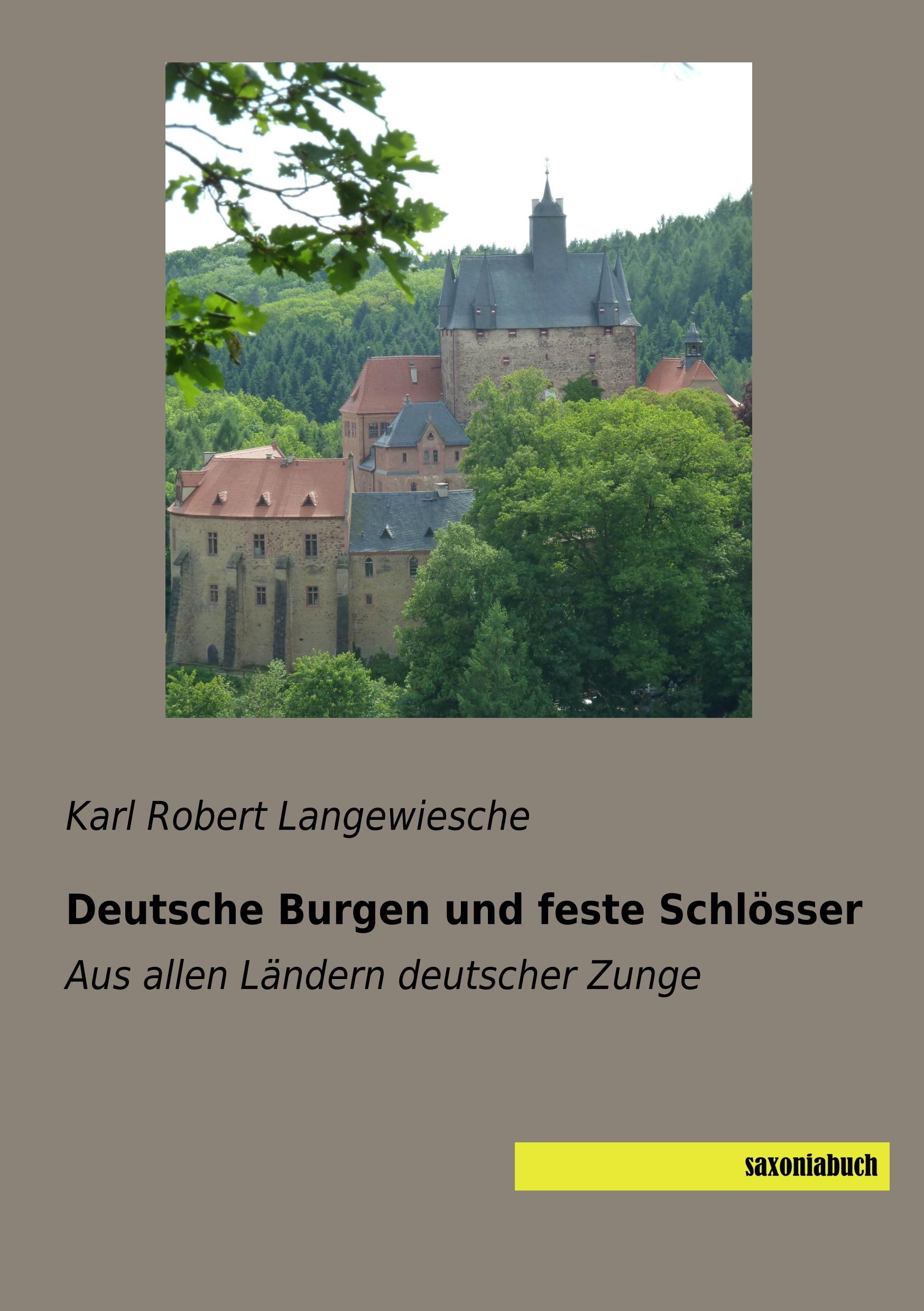 Deutsche Burgen und feste Schlösser