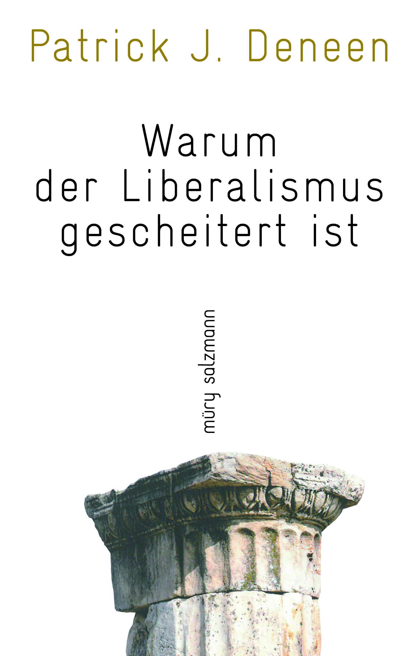 Warum der Liberalismus gescheitert ist