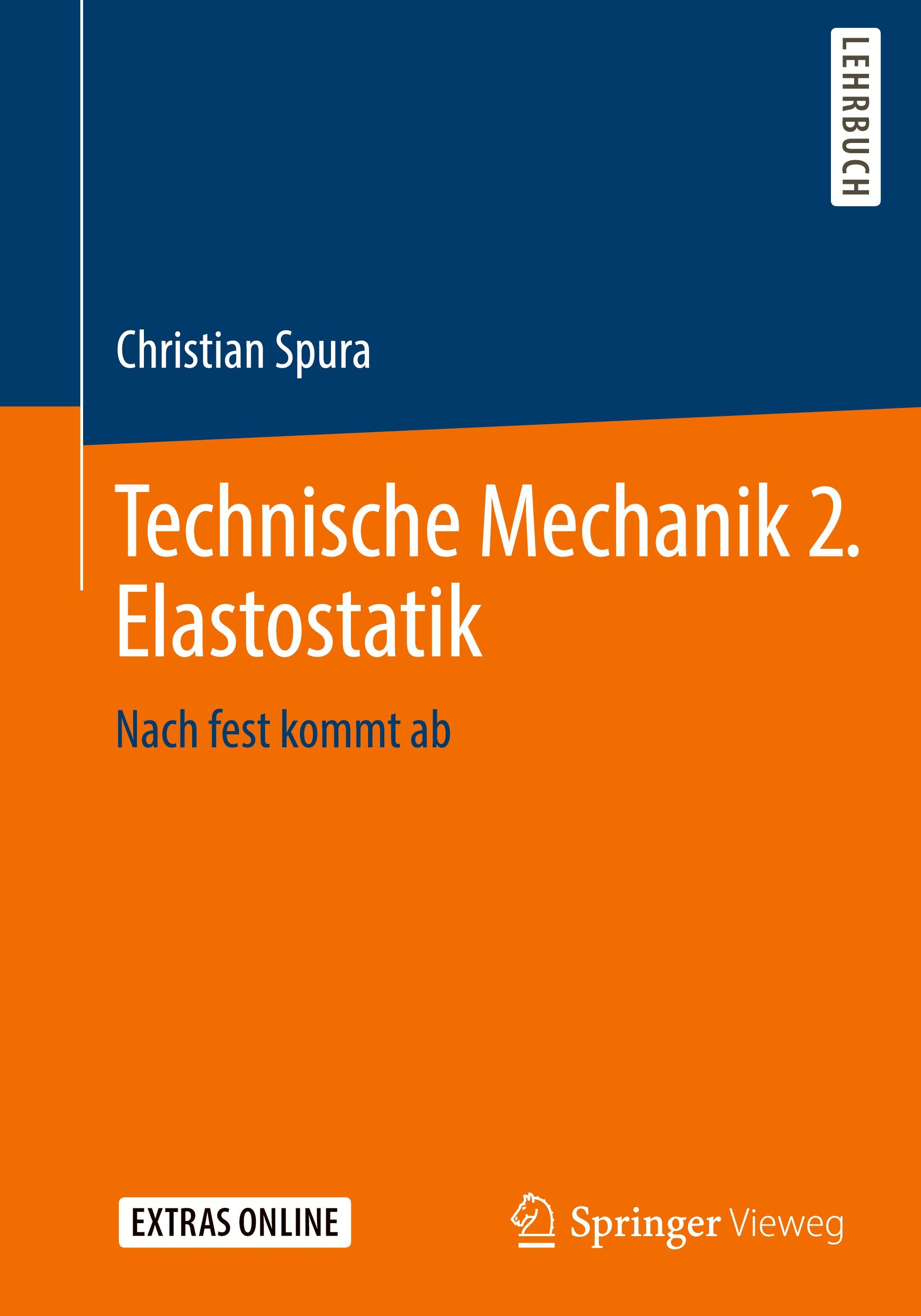 Technische Mechanik 2. Elastostatik