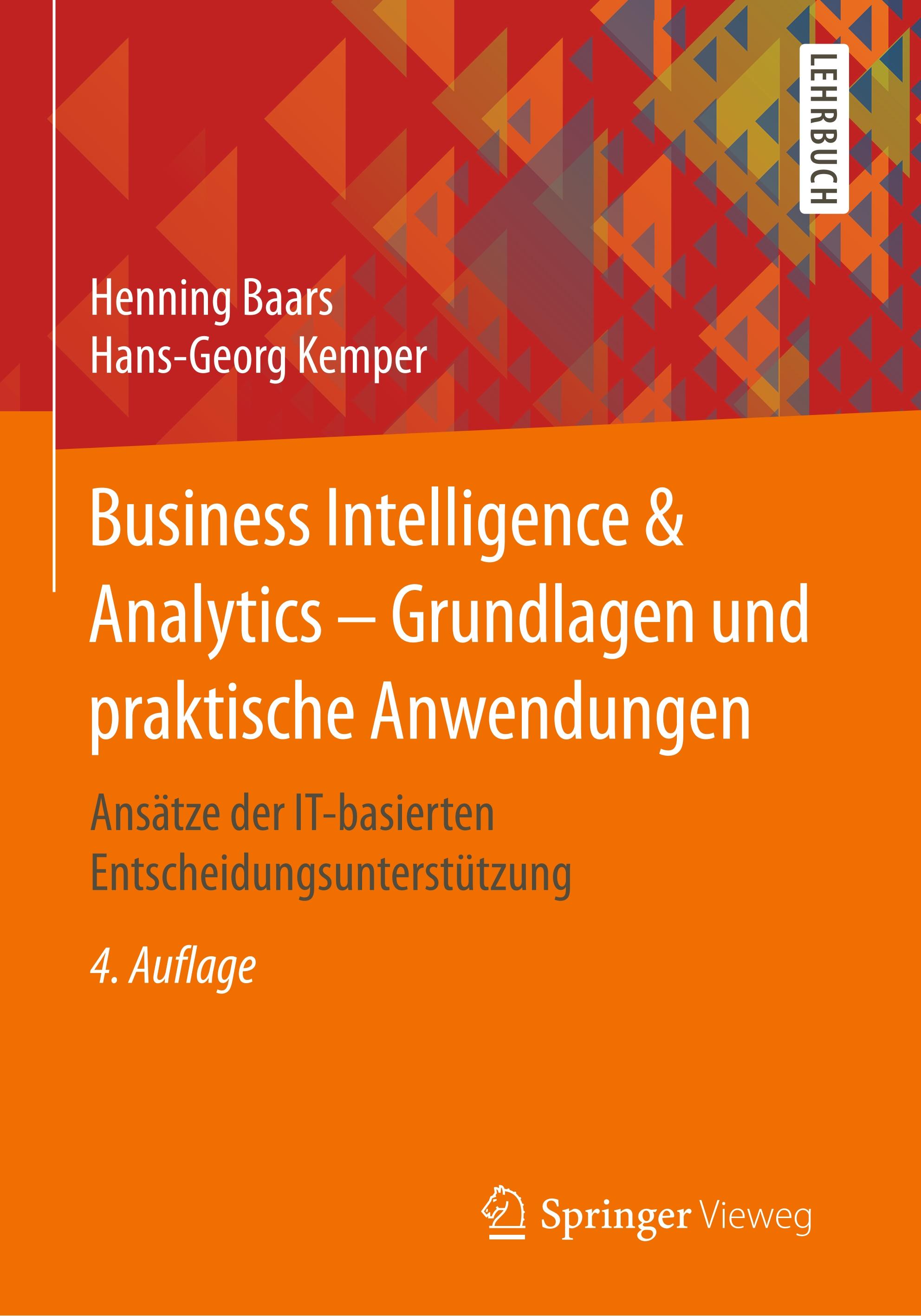 Business Intelligence & Analytics ¿ Grundlagen und praktische Anwendungen