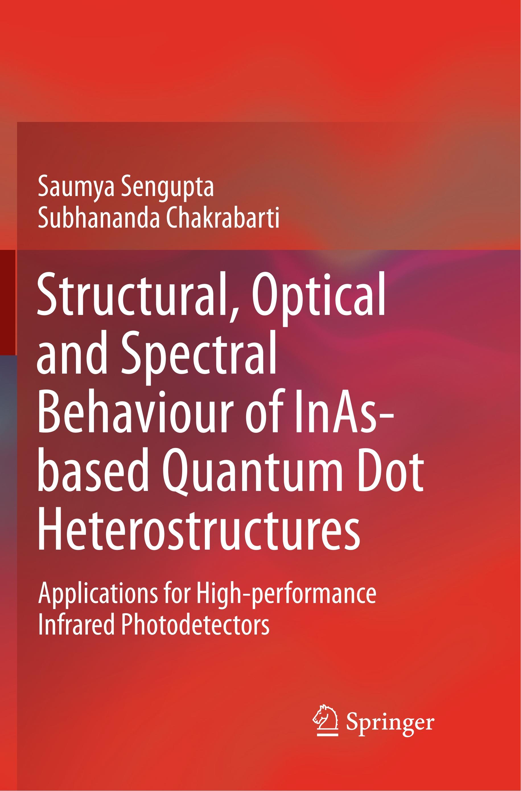 Structural, Optical and Spectral Behaviour of InAs-based Quantum Dot Heterostructures