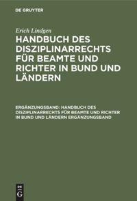 Erich Lindgen: Handbuch des Disziplinarrechts für Beamte und Richter in Bund und Ländern. Ergänzungsband