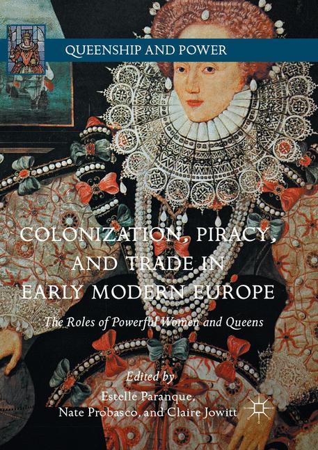 Colonization, Piracy, and Trade in Early Modern Europe