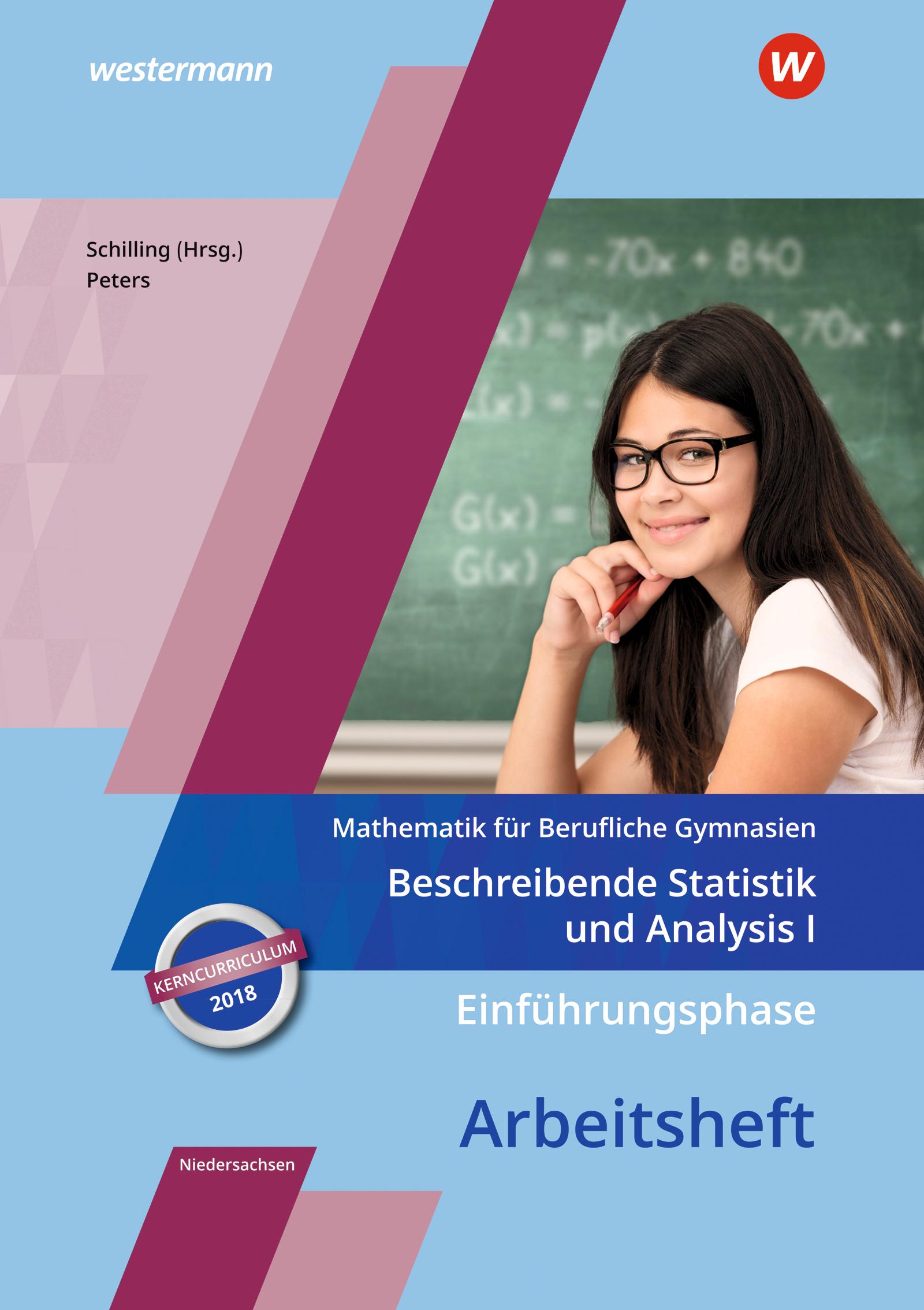 Einführungsphase - Beschreibende Statistik und Analysis I: Arbeitsheft. Niedersachsen