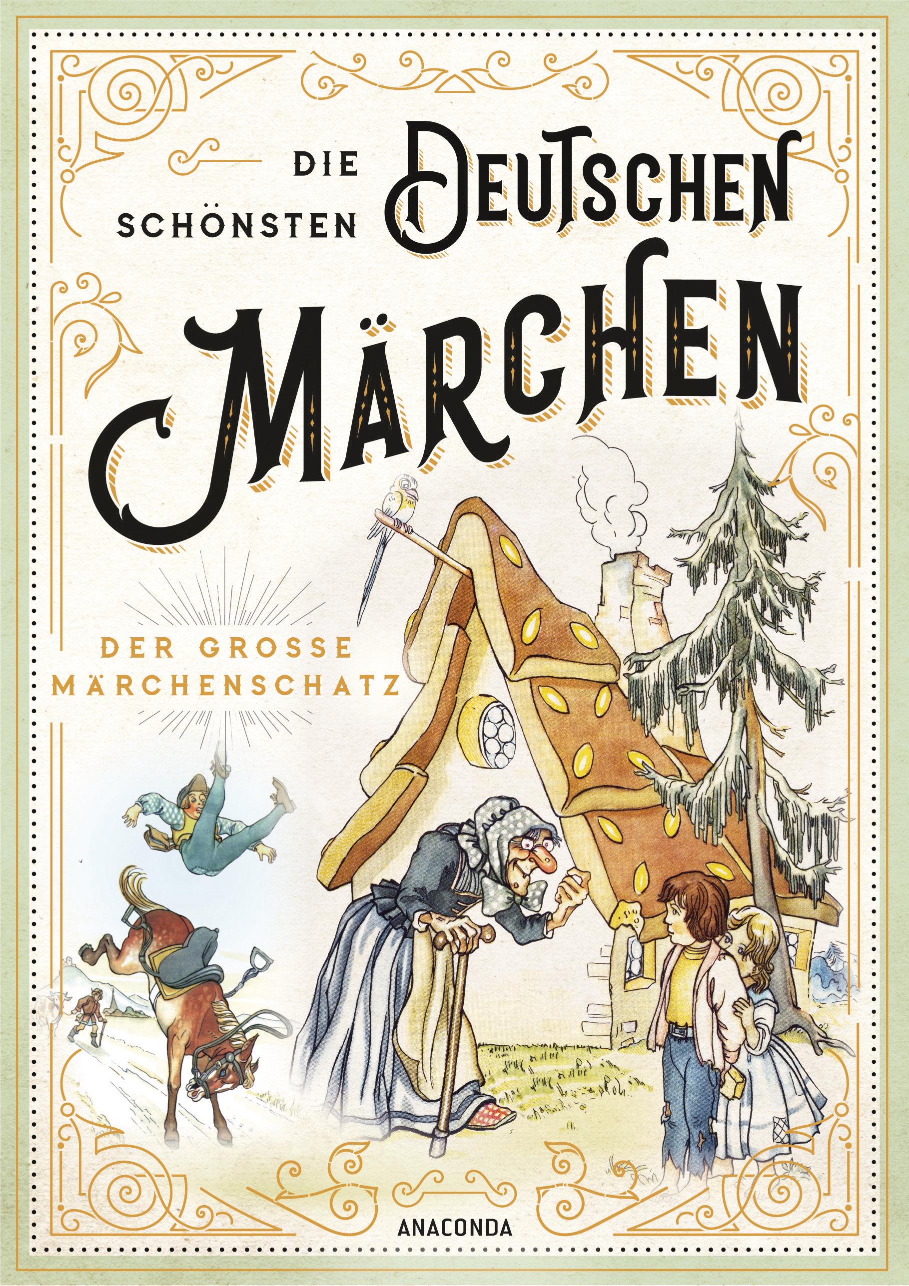 Die schönsten deutschen Märchen - Der große Märchenschatz