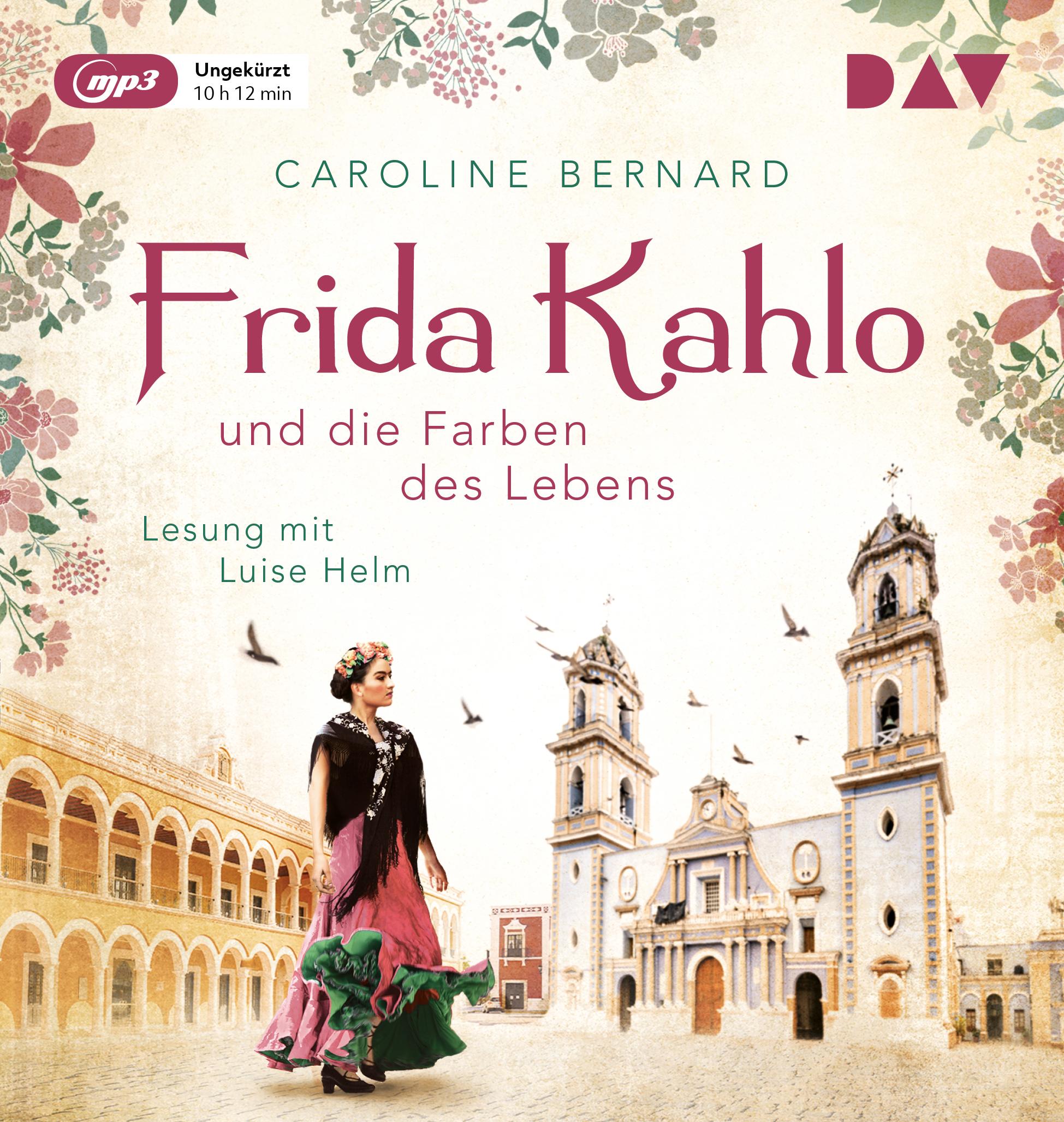 Frida Kahlo und die Farben des Lebens