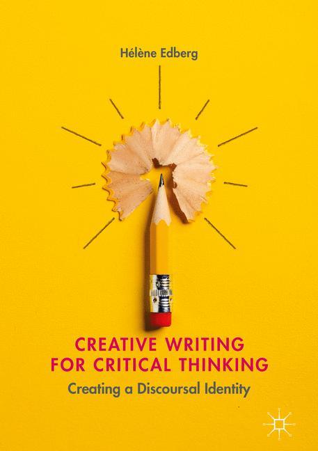 Creative Writing for Critical Thinking