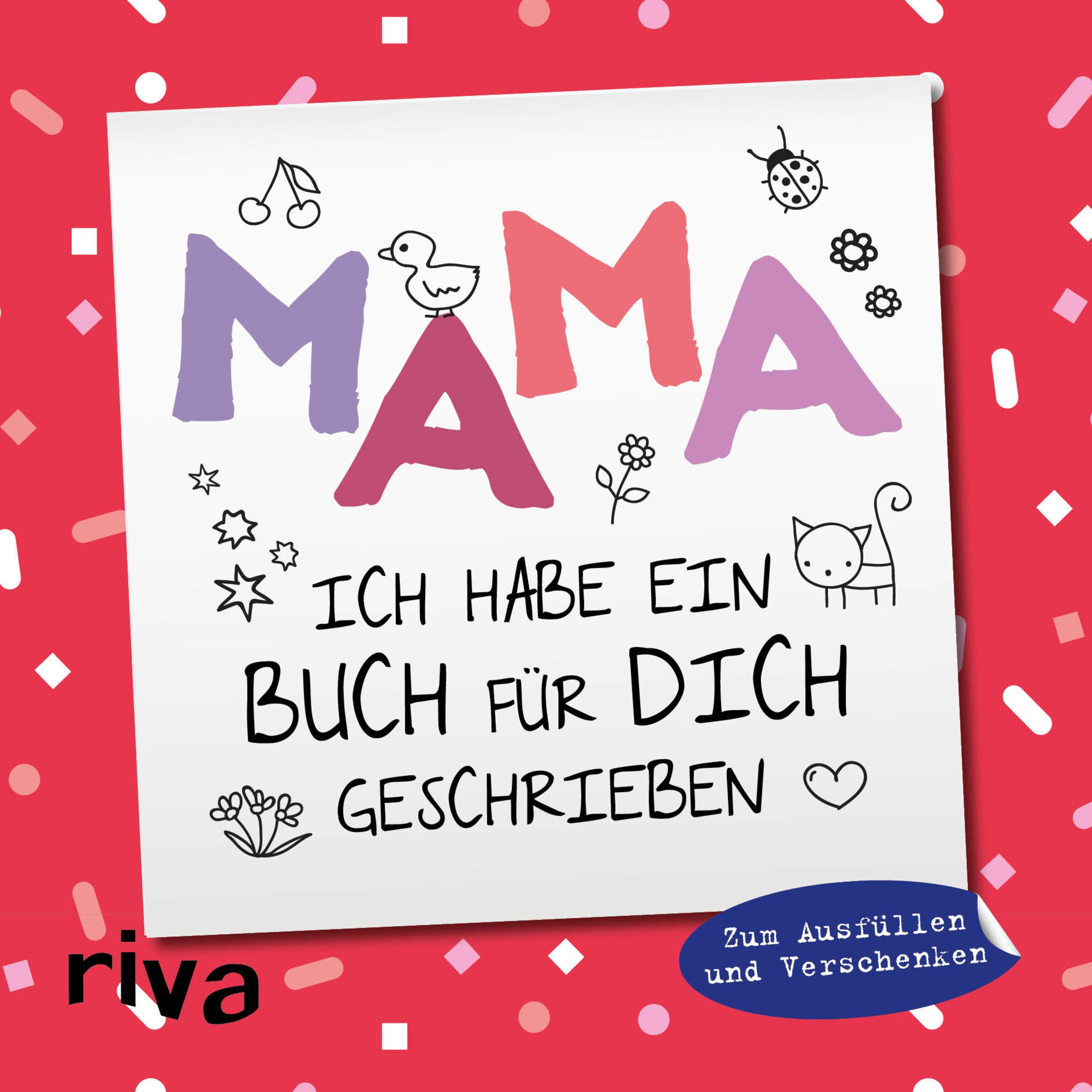 Mama, ich habe ein Buch für dich geschrieben - Version für Kinder