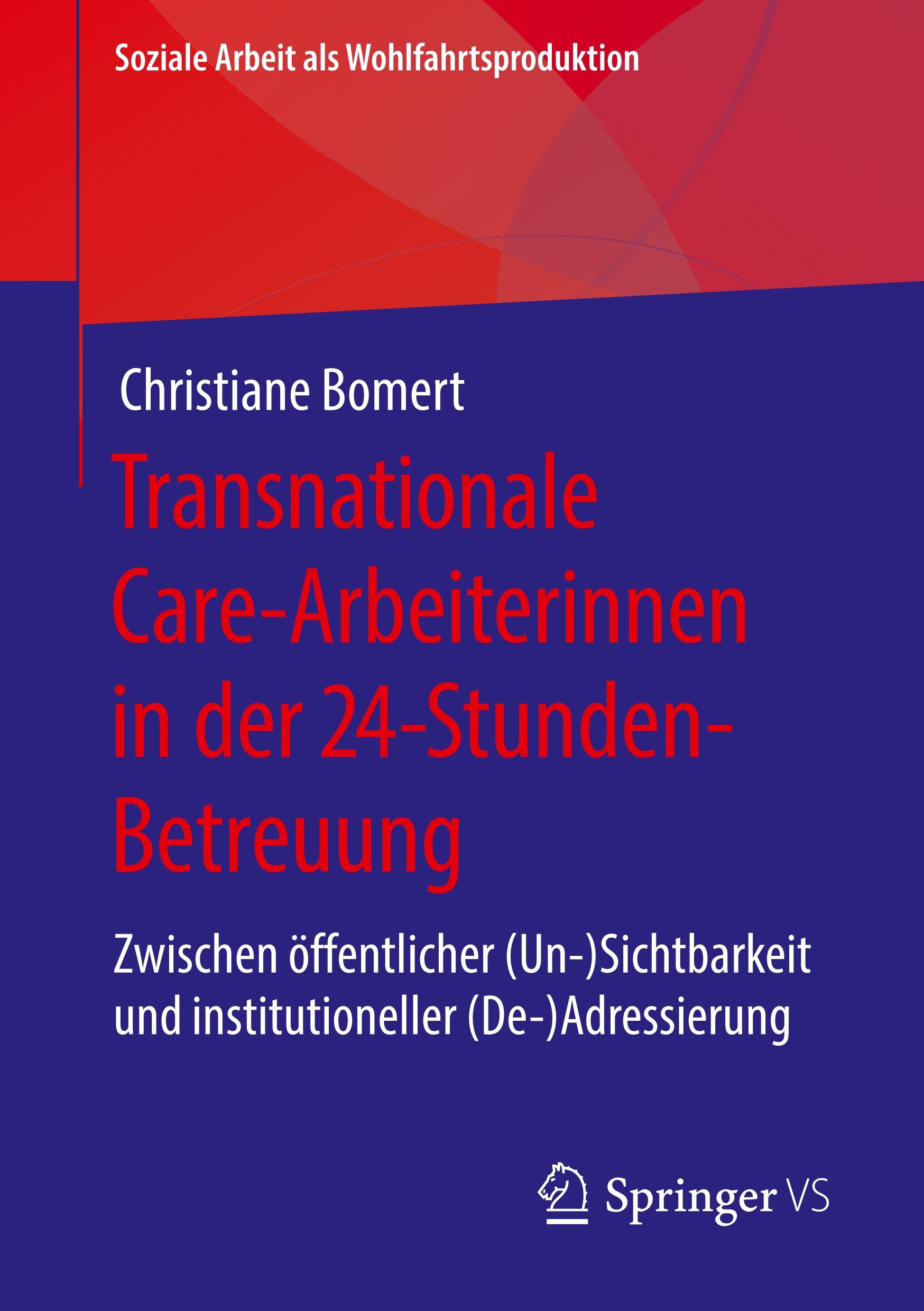 Transnationale Care-Arbeiterinnen in der 24-Stunden-Betreuung