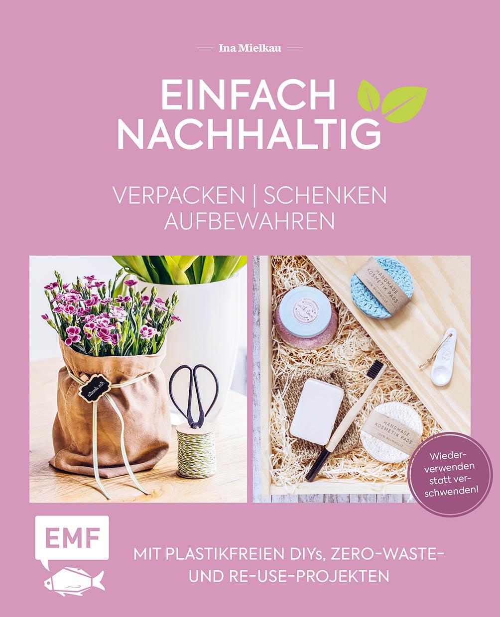 Einfach nachhaltig - verpacken, schenken, aufbewahren