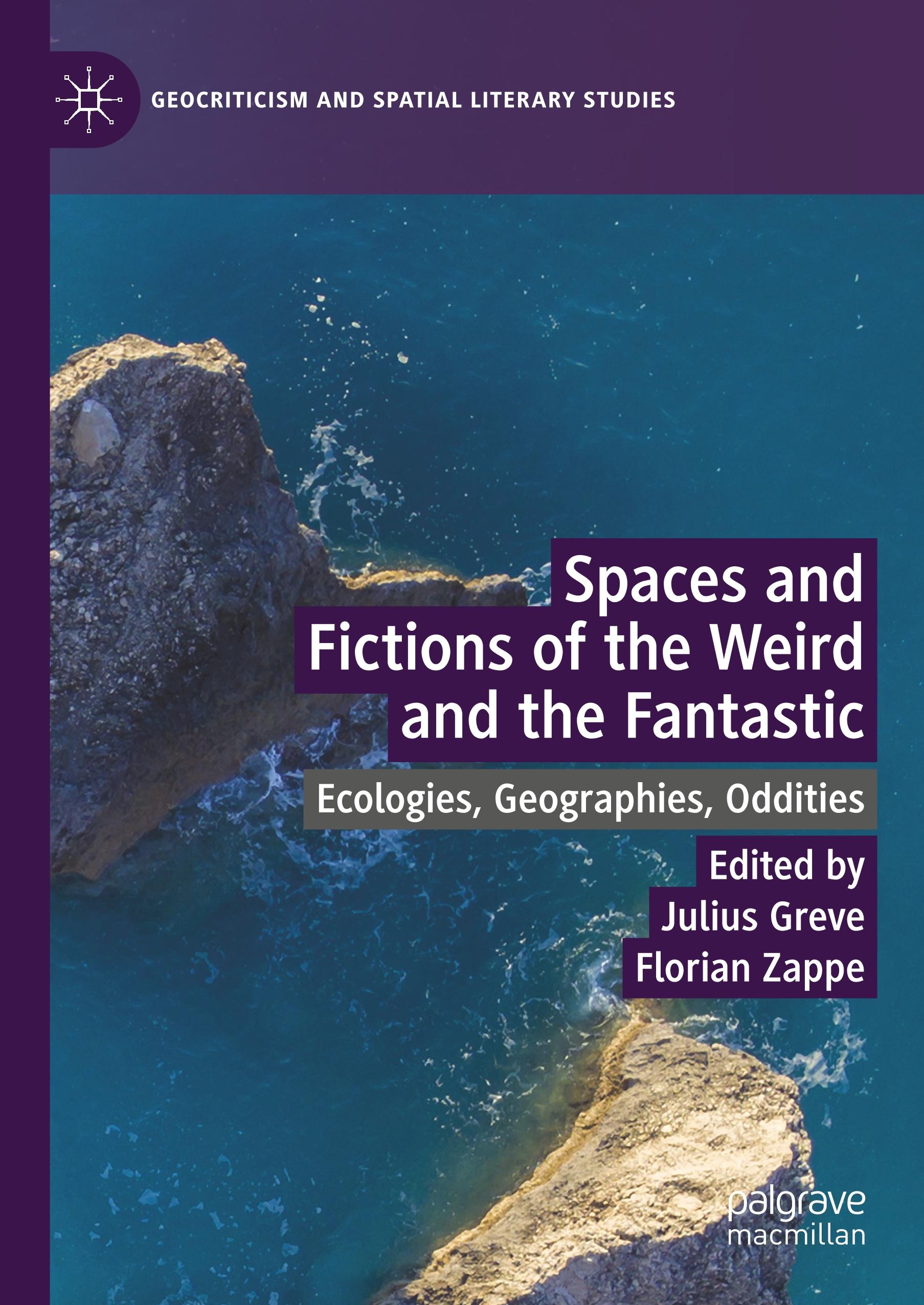 Spaces and Fictions of the Weird and the Fantastic