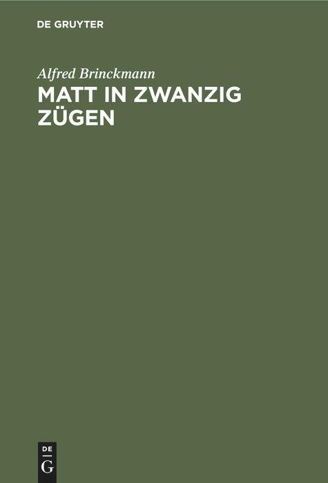 Matt in zwanzig Zügen