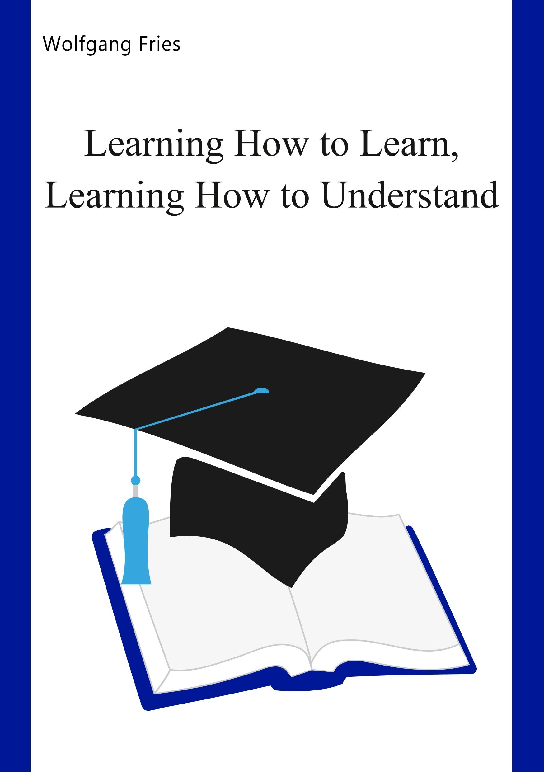 Learning How to Learn, Learning How to Understand