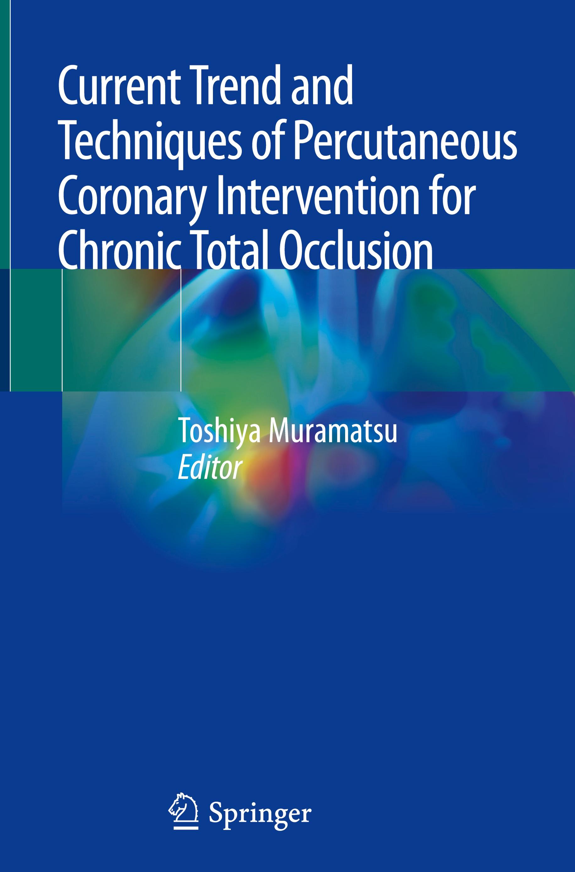 Current Trend and Techniques of Percutaneous Coronary Intervention for Chronic Total Occlusion