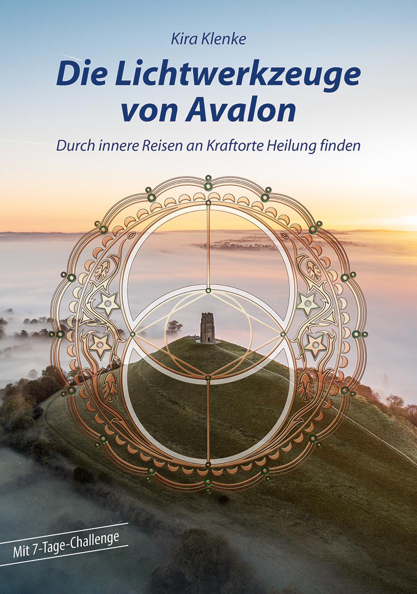 Die Lichtwerkzeuge von Avalon