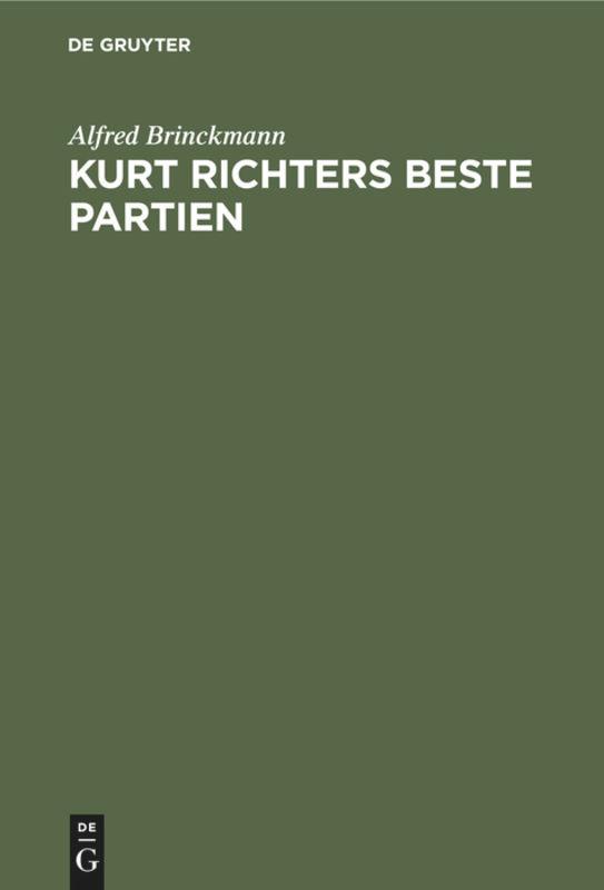 Kurt Richters beste Partien