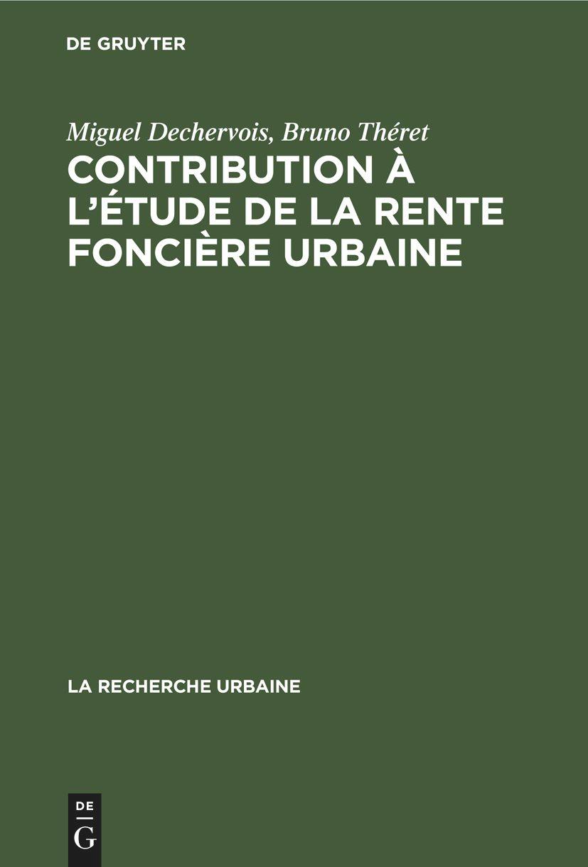 Contribution à l'étude de la rente foncière urbaine