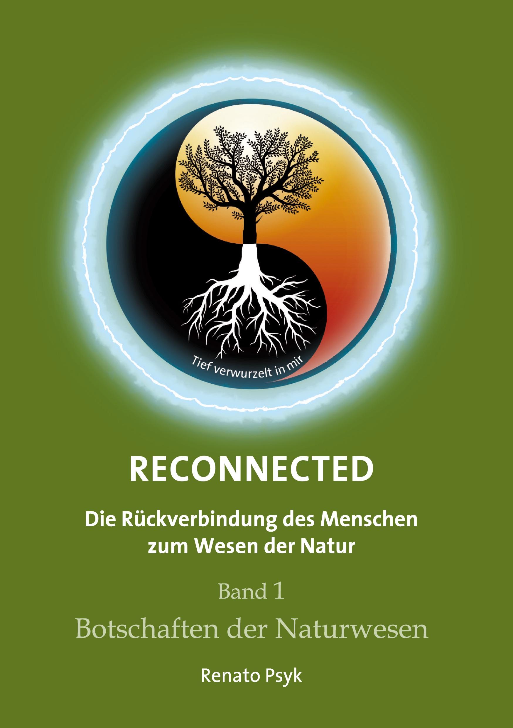 RECONNECTED - Die Rückverbindung des Menschen zum Wesen der Natur