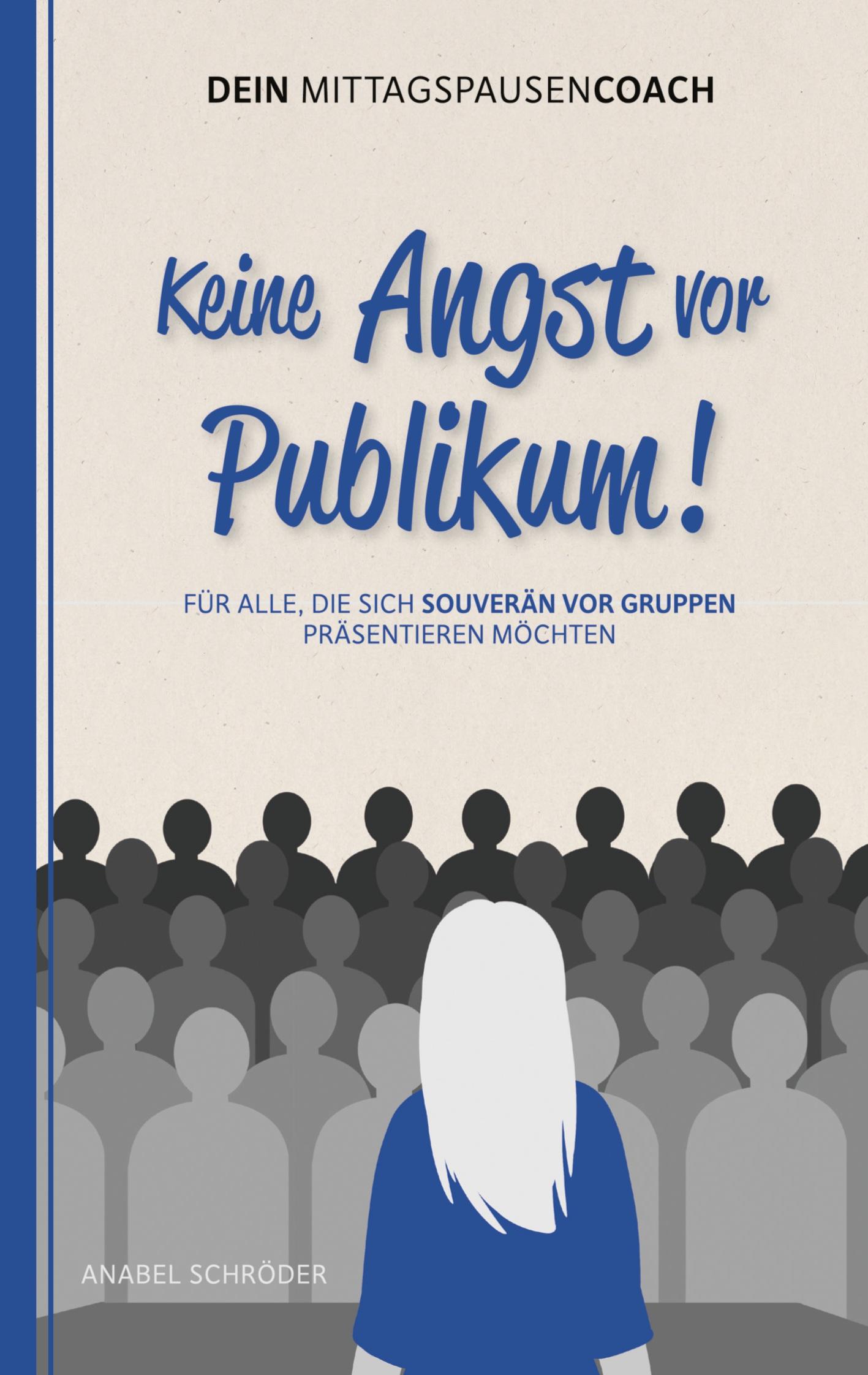 Keine Angst vor Publikum!