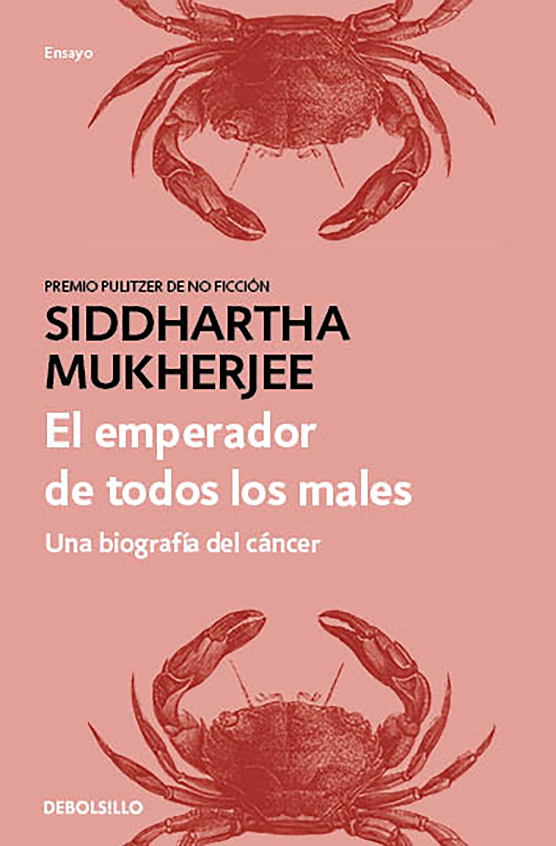 El Emperador de Todos Los Males: Una Biografía del Cáncer / The Emperor of All Maladies