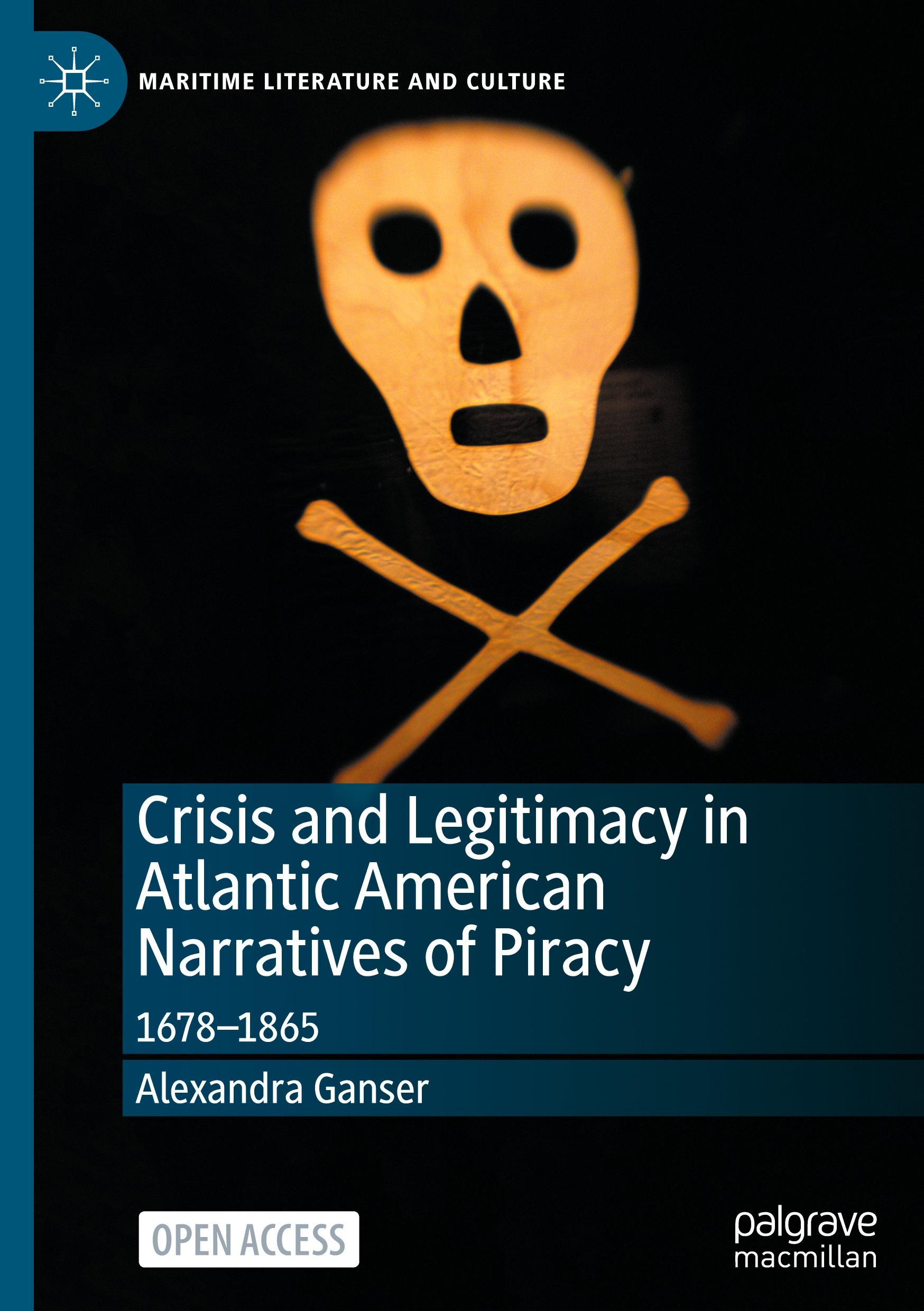 Crisis and Legitimacy in Atlantic American Narratives of Piracy