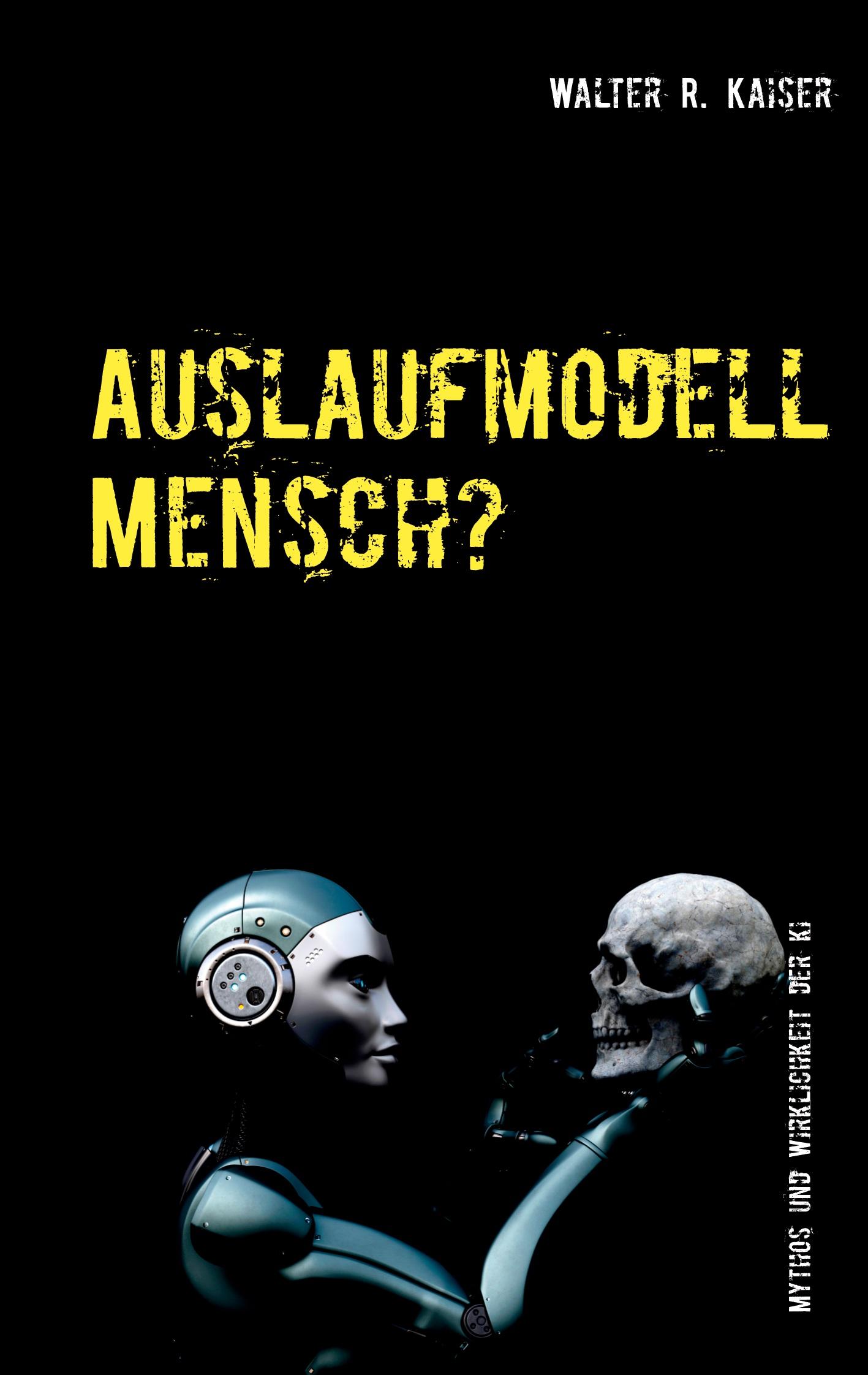 Auslaufmodell Mensch?