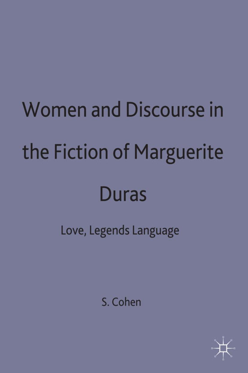 Women and Discourse in the Fiction of Marguerite Duras