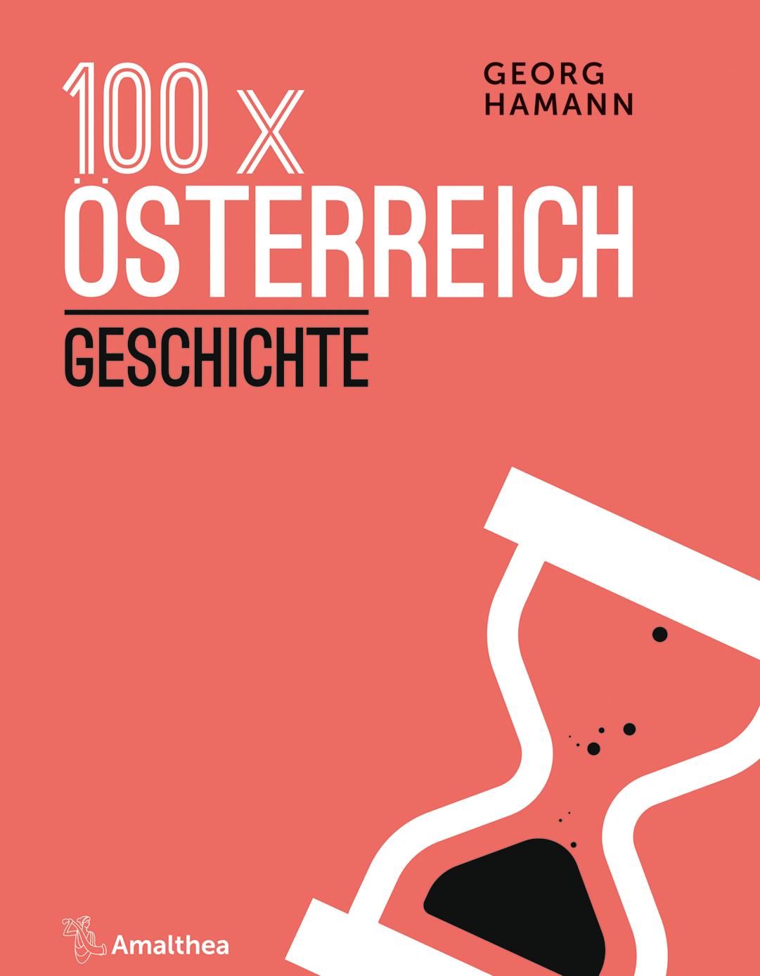 100 x Österreich: Geschichte