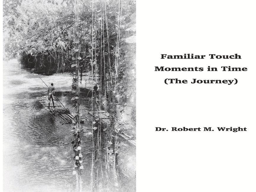 Familiar Touch - Moments in Time: (The Journey)