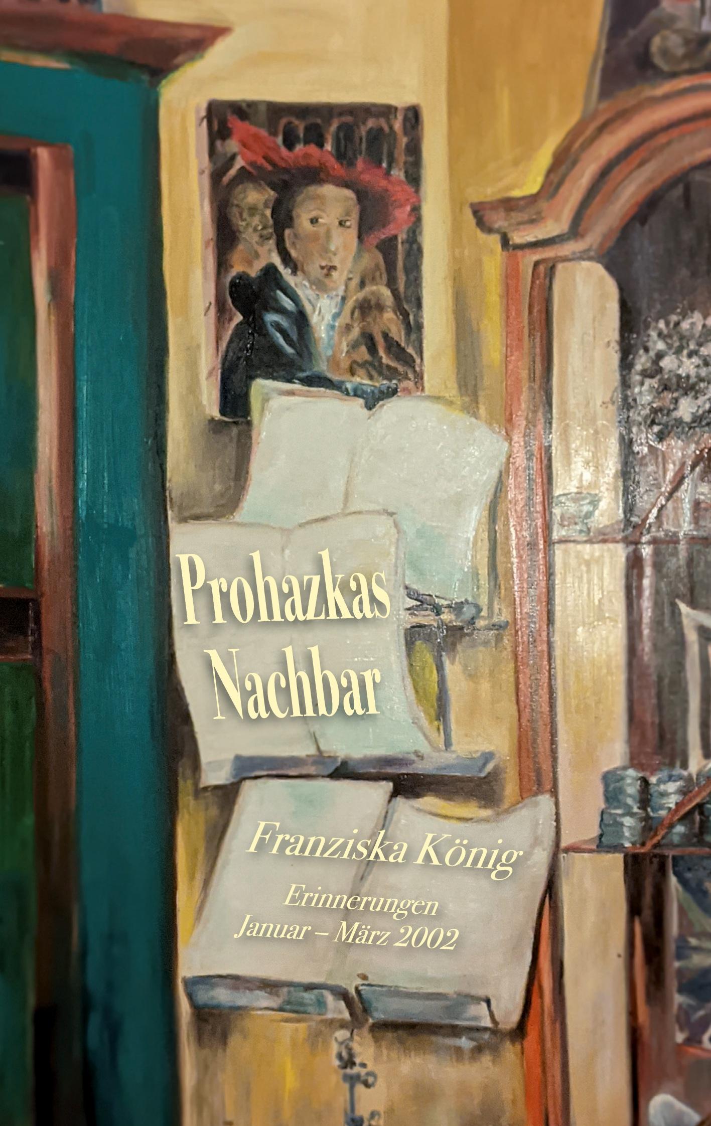 Prohazkas Nachbar