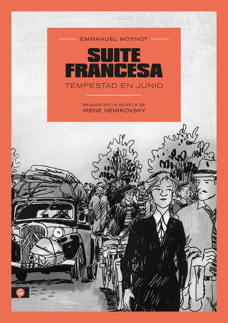 Suite Francesa (Novela Gráfica) / Suite Française: Storm in June: A Graphic Novel