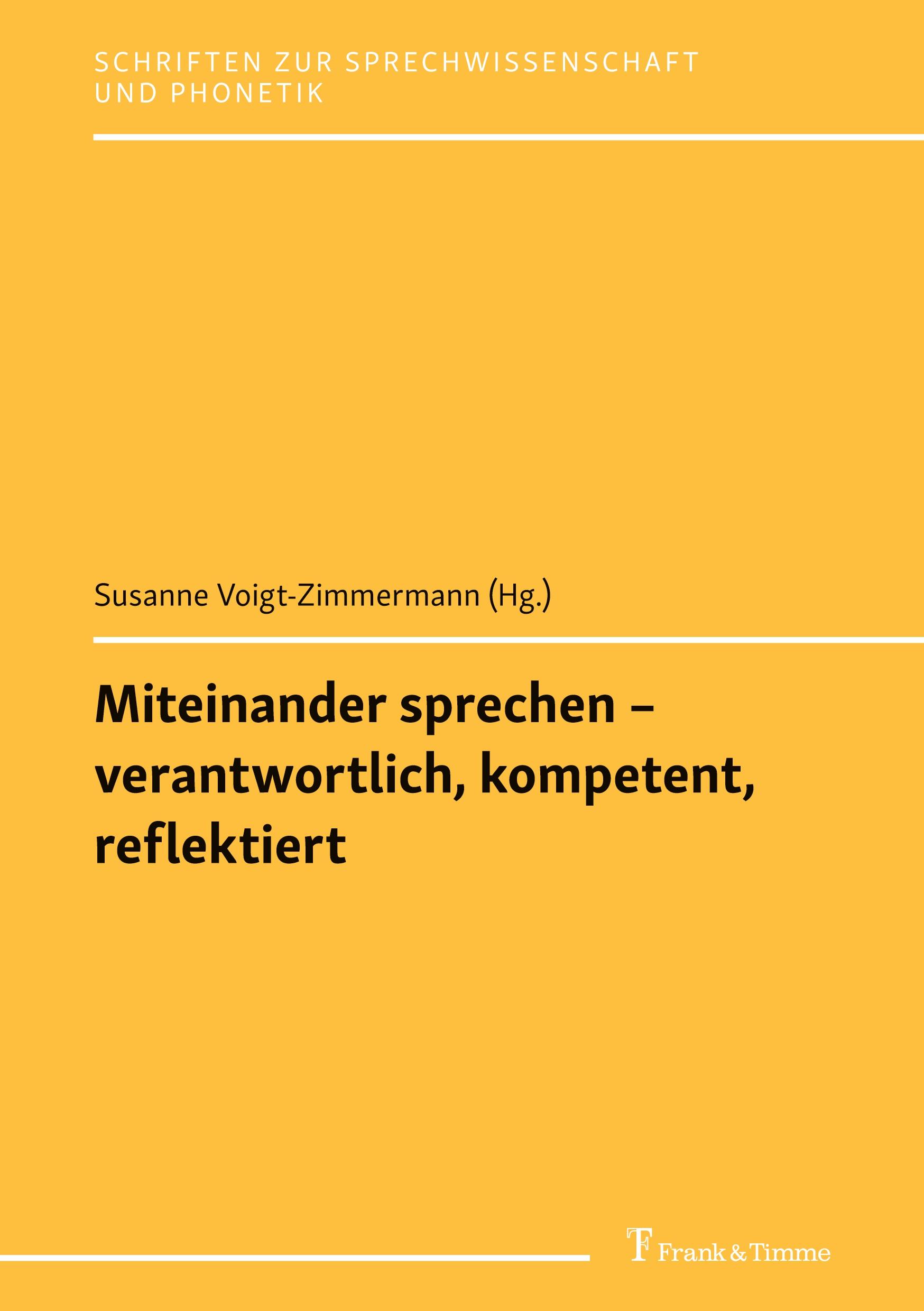 Miteinander sprechen ¿ verantwortlich, kompetent, reflektiert