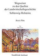 Wegweiser zu den Quellen der Landwirtschaftsgeschichte Schleswig-Holsteins